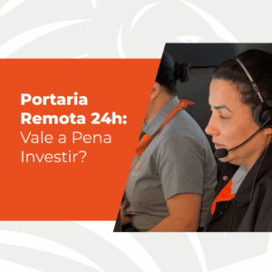 Portaria Remota 24h: Vale a Pena Investir?